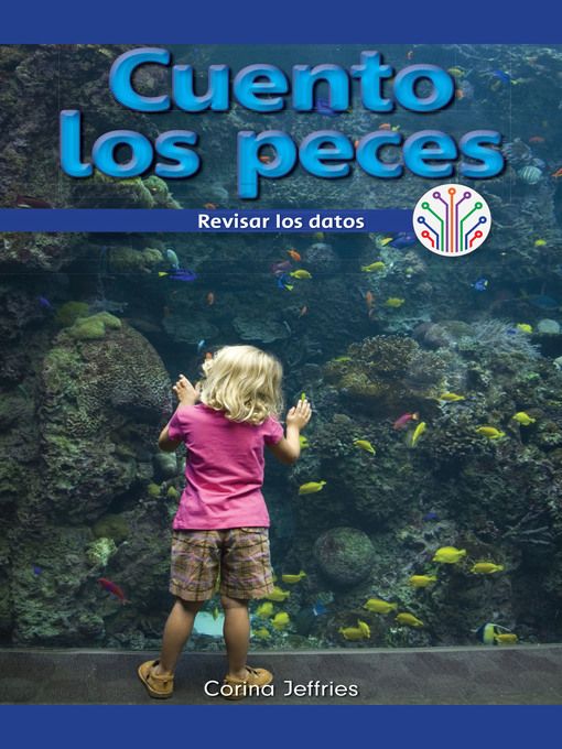 Title details for Cuento los peces: Analizar los datos (I Count Fish: Looking at Data) by Corina Jeffries - Available